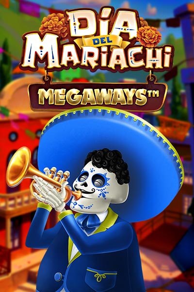 Dia del Mariachi MEGAWAYS